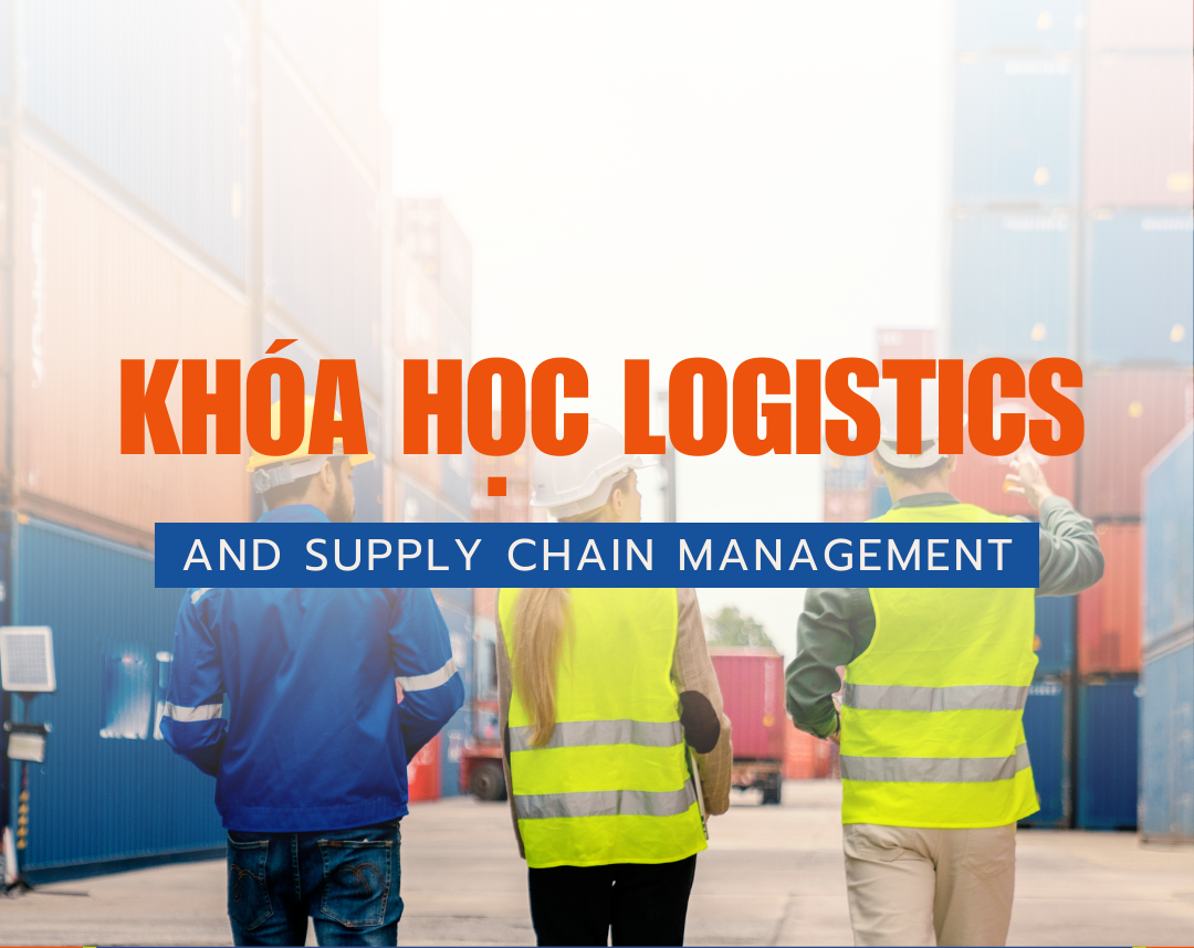 KHOÁ HỌC LOGISTICS ONLINE