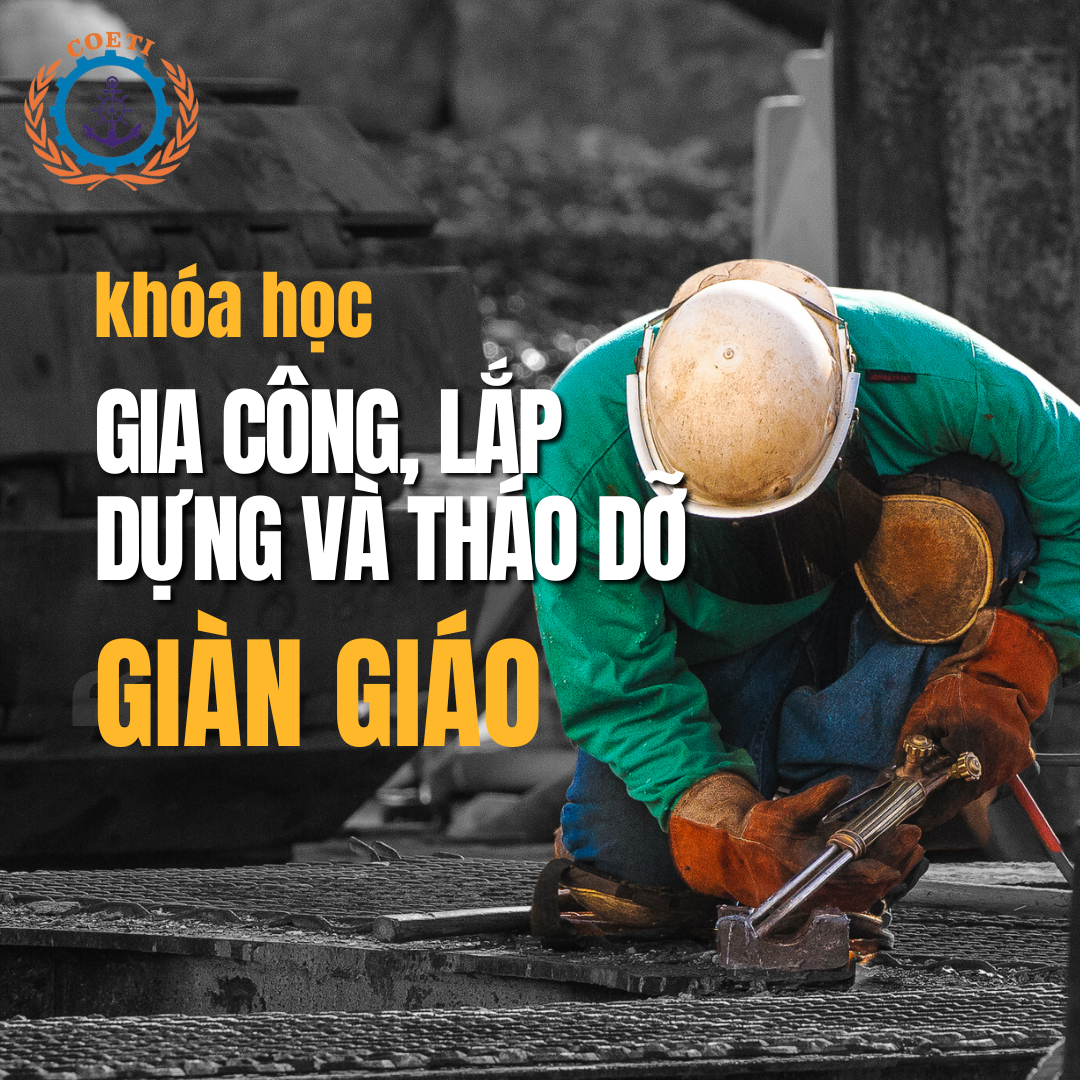 LỚP SƠ CẤP LẮP ĐẶT, THI CÔNG GIÀN GIÁO