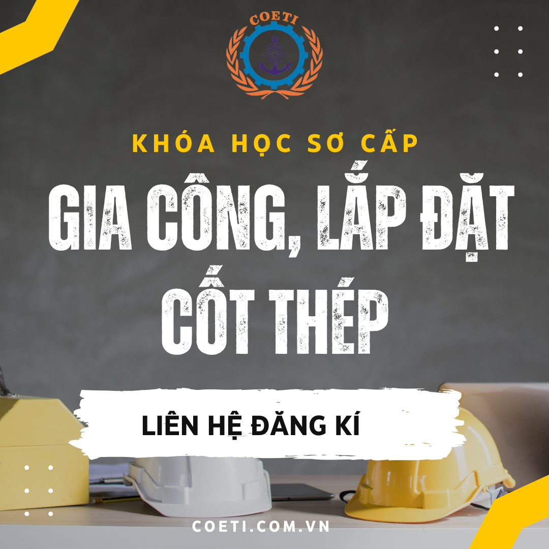 LỚP SƠ CẤP GIA CÔNG, LẮP ĐẶT CỐT THÉP